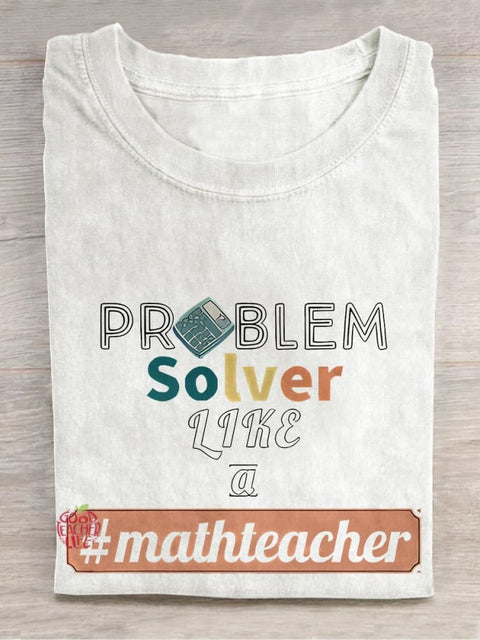 Problem Solver Math Teacher Casual Print T-shirt