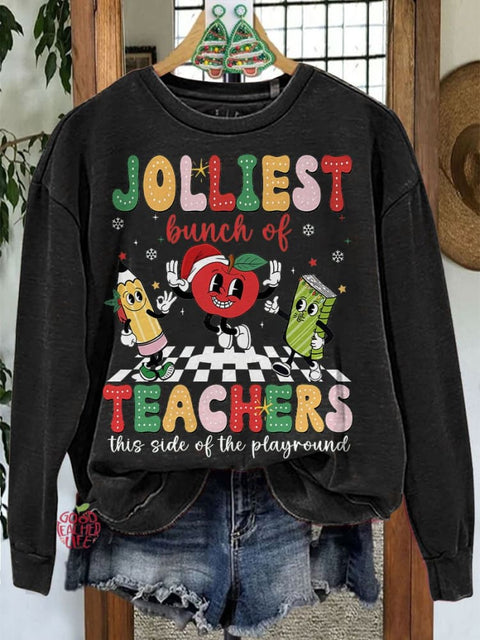 Jolliest Bunch of Teachers Christmas Teacher Funny Teacher Holiday Casual Sweatshirt