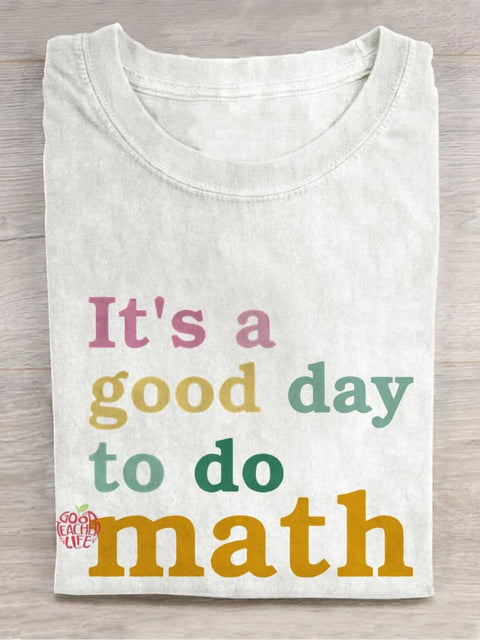 Today Is A Good Day To Do Math Casual Print T-shirt