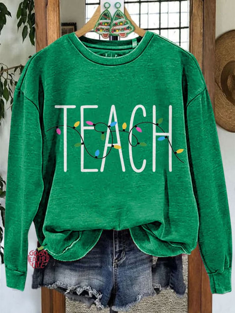 ChristmasTeacher Festive Teach Casual Sweatshirt