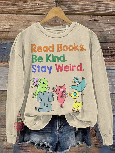 Read Books Be Kind Stay Weird Teacher Casual  Sweatshirt