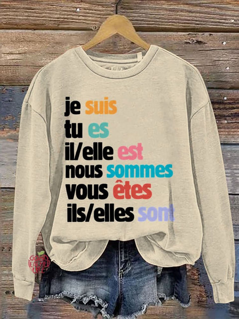 Je Suis Tu Es French Teacher Casual Print Sweatshirt