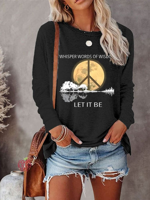 Women's Whisper Words Of Wisdom Let It Be Art Print Casual Long Sleeve Sweatshirt