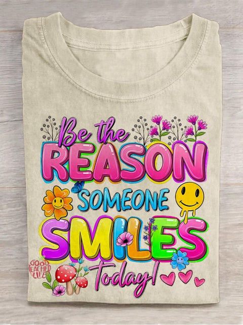 Be The Reason Someone Smiles Today Mental Health Casual Print T-shirt