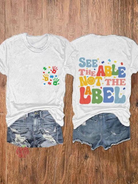 See The Able Not The Label Autism Special Education Autism Awareness Be Kind Autism Autism Teacher Casual Print T-shirt