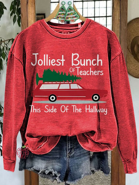 Jolliest Bunch of Teachers This Side Of The Hallway Christmas Teacher Casual Sweatshirt