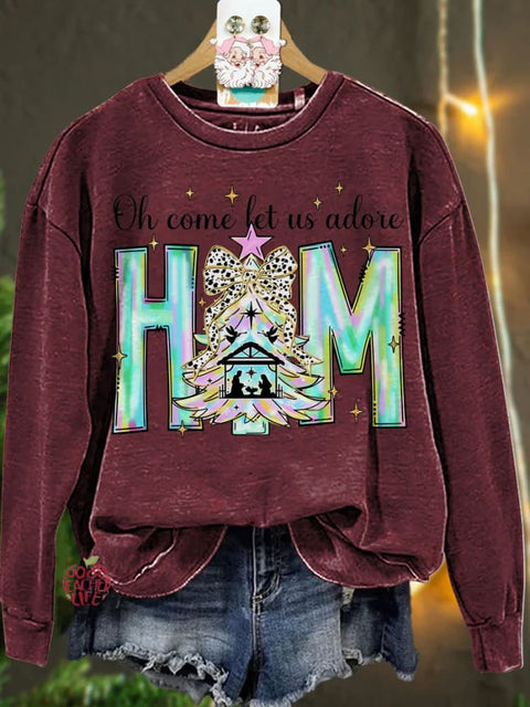 Christmas Oh Come Let Us Adore Him Casual  Sweatshirt