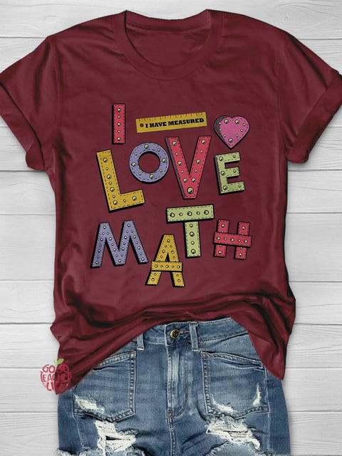 I Love Math Casual Print T-shirt