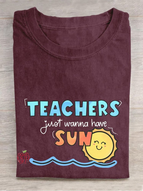 Teachers Just Wanna Have Sun Casual Print T-shirt