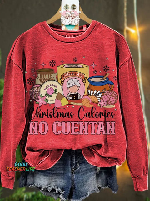 Christmas Calories No Cuentan  Casual  Sweatshirt