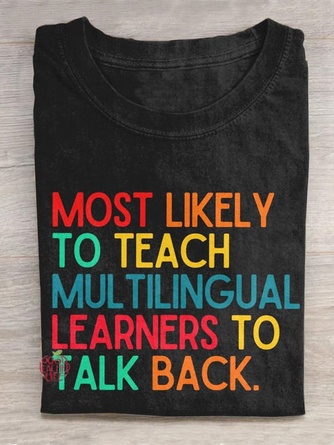 Most Likely To Teach Creative Design Teacher T-shirt