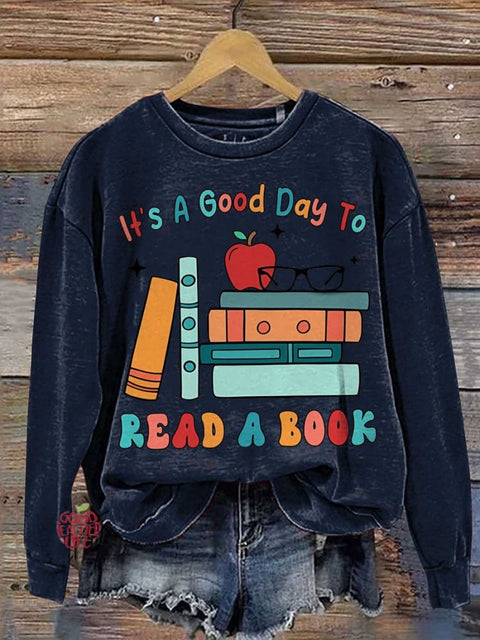 Teacher  Its a Good Day to Read a Book Casual  Sweatshirt