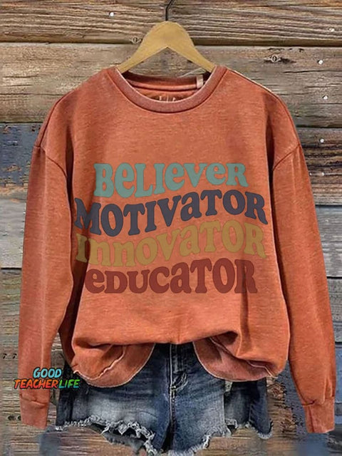 Teacher Believer Motivator Innovator Educator Casual Print Sweatshirt