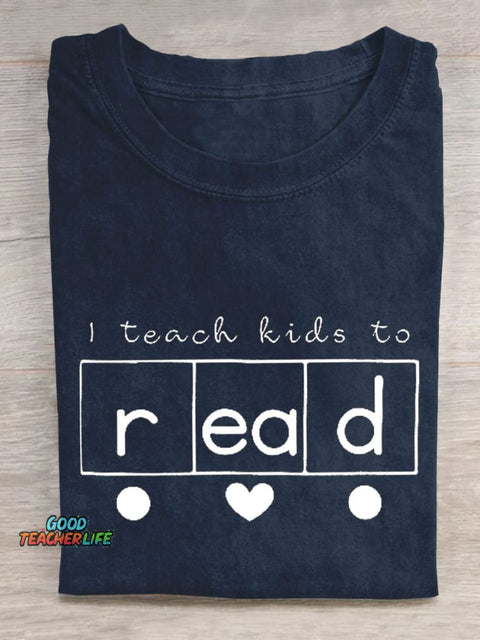 I Teach Kids To Read  Teacher T-shirt