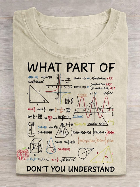 Math Teacher What Part Of Don't You Understand Casual Print T-shirt