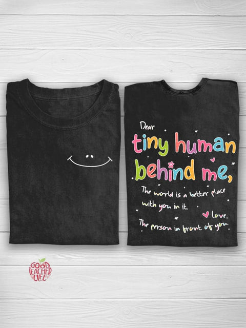 Dear Tiny Human Behind Me Teacher T-shirt