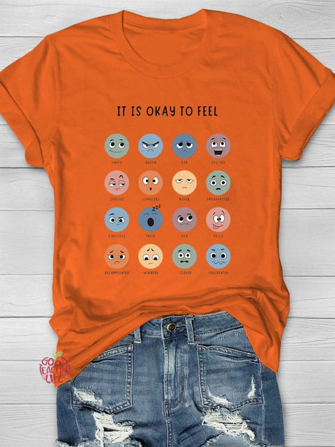 It's Okay To Feel Casual Print T-shirt