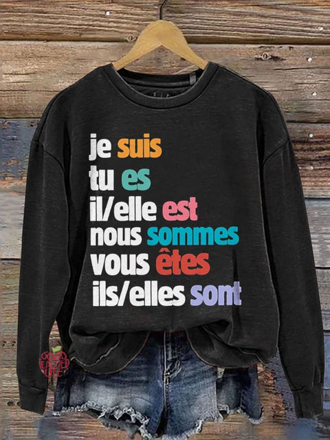 Je Suis Tu Es French Teacher Casual Print Sweatshirt