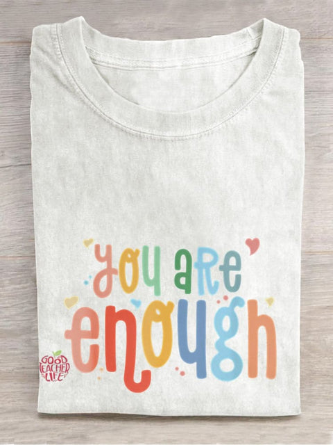 You Are Enough Good Energy Mental Health Casual Print T-shirt