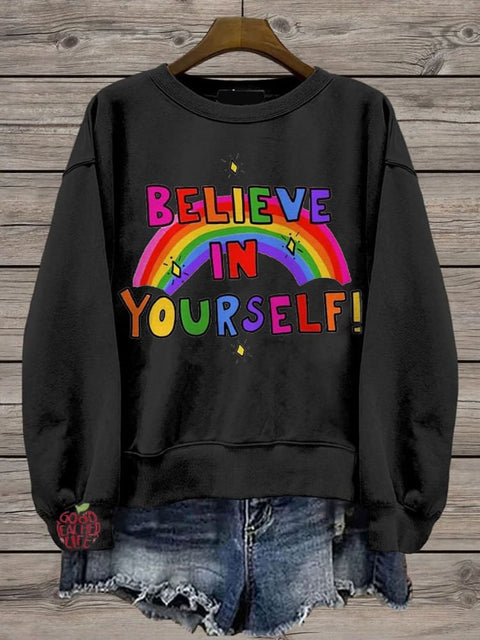 Believe In Yourself Rainbow Casual Print Sweatshirt