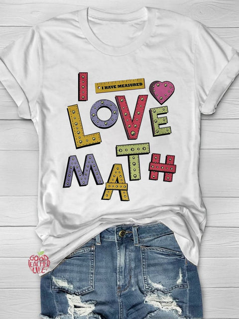 I Love Math Casual Print T-shirt