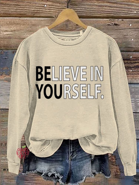 Believe In Yourself Teacher Motivational Casual Print Sweatshirt