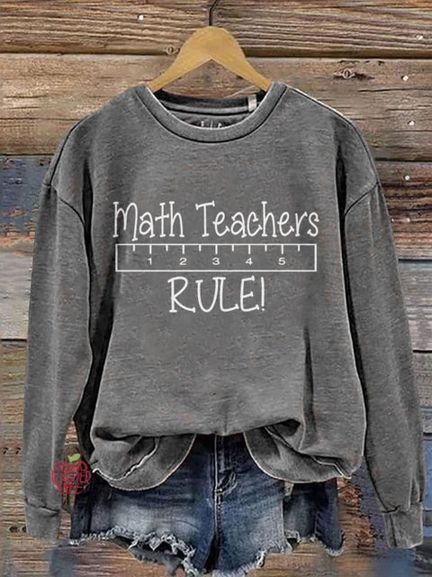 Math Teachers Rule Casual Print Sweatshirt