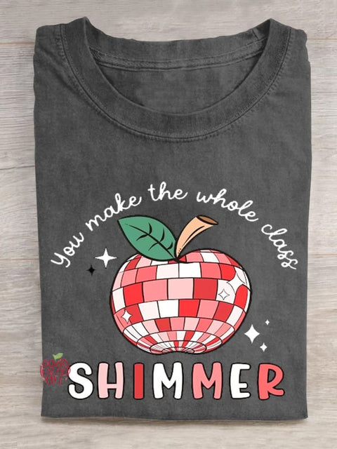 You Make The Whole Class Shimmer Teacher T-shirt