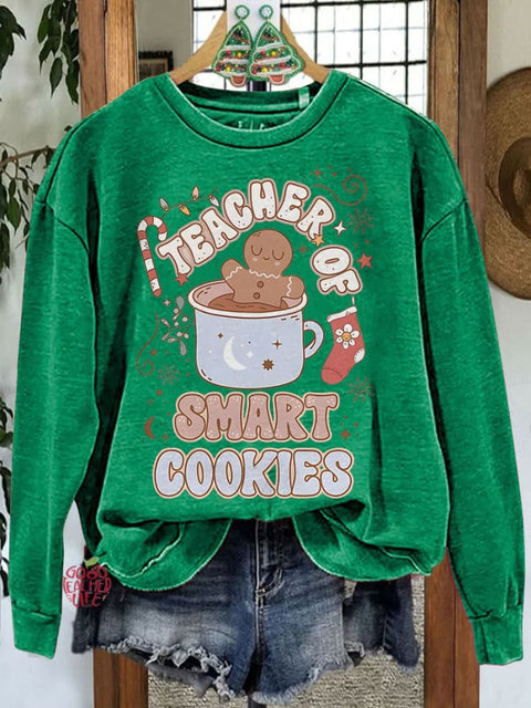 Christmas Teacher Holiday Gingerbread Cute Teacher I Teach The Smartest Cookies Casual Sweatshirt