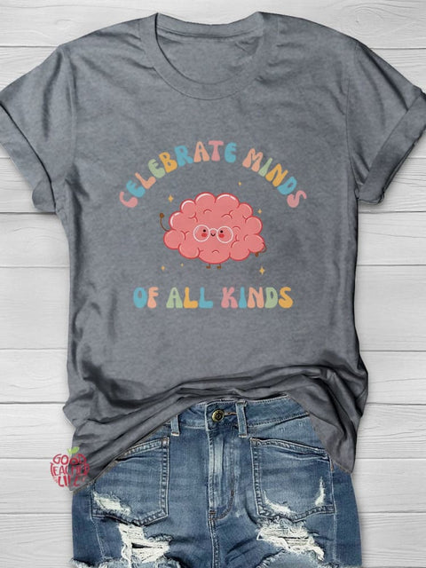 Celebrate Minds of All Kinds Neurodiversity Autism Awareness Casual Print T-shirt