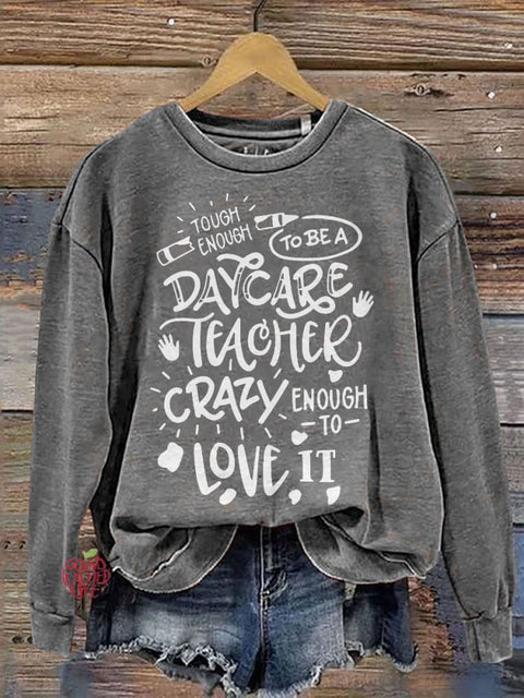 Daycare Teacher Daycare Child Care Worker Casual Print Sweatshirt