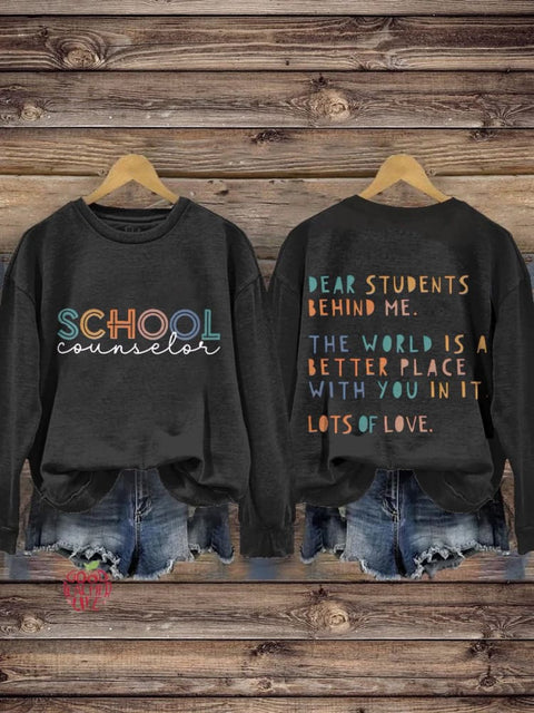 School Counselor Dear Person Behind Me Mental Health Guidance Counselor School Psychologist Casual Print Sweatshirt