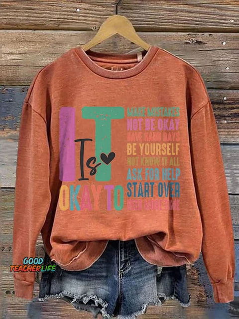 It's Okay To Make Some Mistakes Mental Health Casual Print Sweatshirt