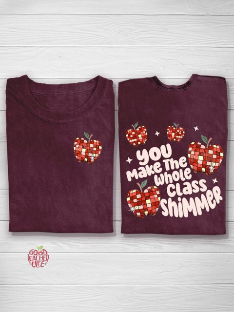 You make the Whole Class Shimmer Teacher T-shirt