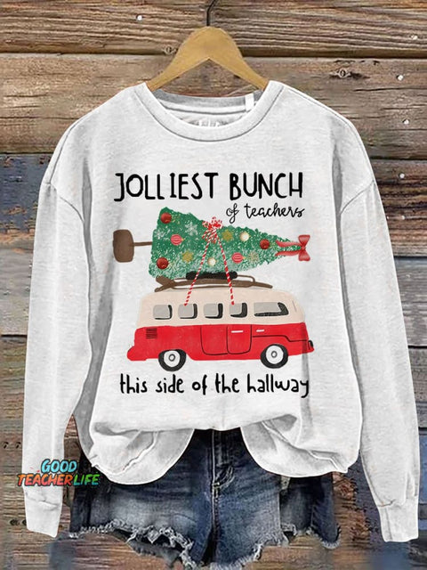 Jolliest Bunch of Teacher This Side of The Hallway Casual Print Sweatshirt