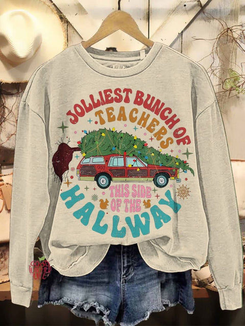 Jolliest Bunch Of Teachers This Side Of The Hallway Christmas Casual Sweatshirt