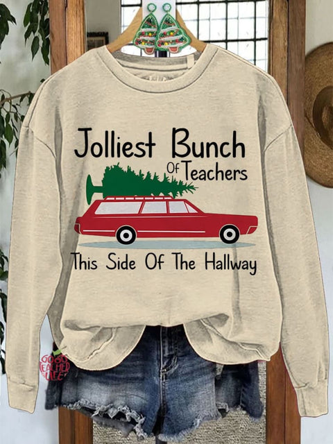 Jolliest Bunch of Teachers This Side Of The Hallway Christmas Teacher Casual Sweatshirt