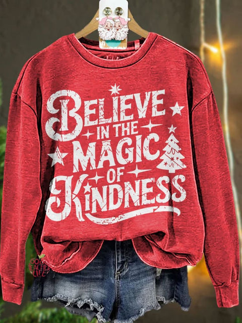 Christmas Believe In The Magic of Kindness Casual Sweatshirt