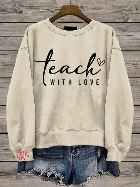 Teacher Love Casual  Sweatshirt