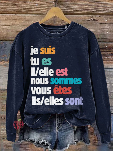 Je Suis Tu Es French Teacher Casual Print Sweatshirt