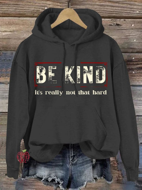 Women's Be Kind It's Really Not That Hard Casual Sweatshirt