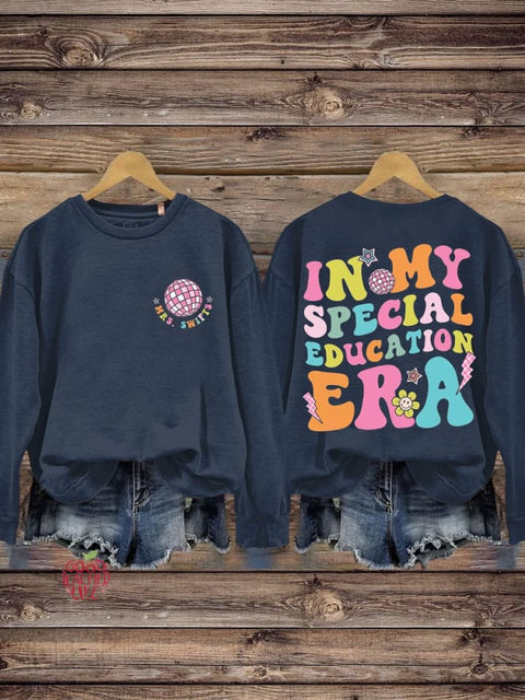 Custom In My Special Education Teacher Era Casual Sweatshirt