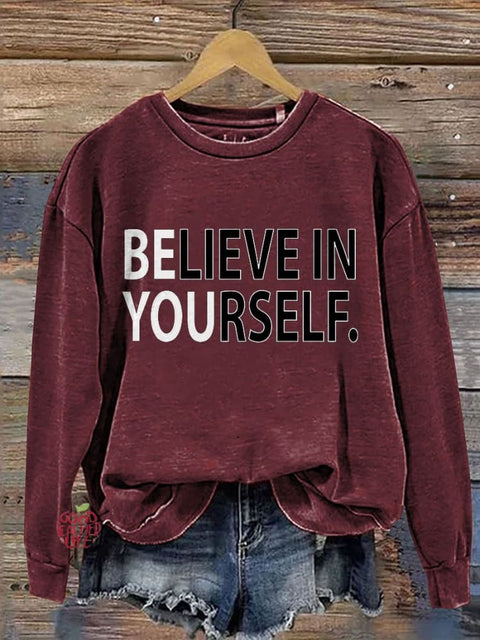 Believe In Yourself Teacher Motivational Casual Print Sweatshirt