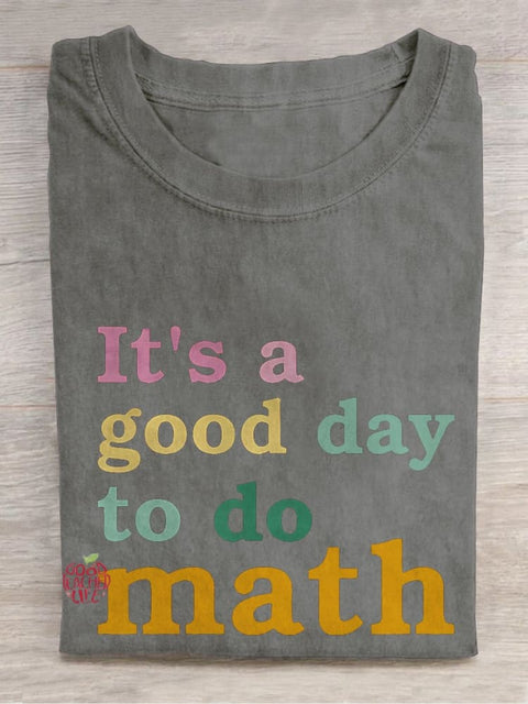 Today Is A Good Day To Do Math Casual Print T-shirt