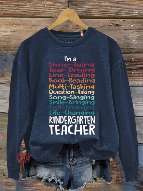 Kindergarten Teacher  Casual Sweatshirt