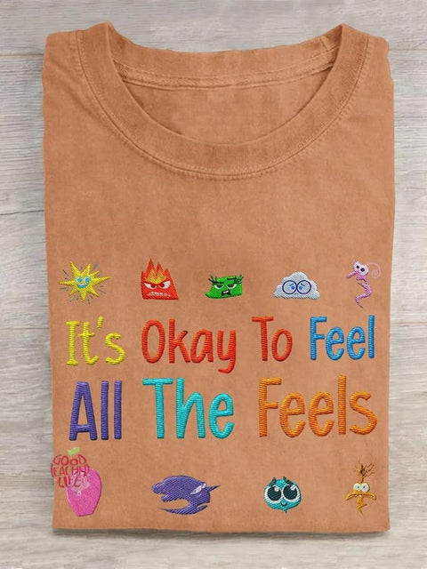 It's Okay To Feel All The Feels Art Print Casual T-shirt