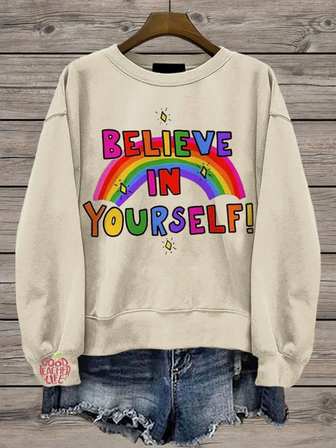 Believe In Yourself Rainbow Casual Print Sweatshirt