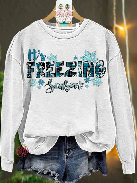 Christmas It's Freezing Season Gift for Winter Casual  Sweatshirt