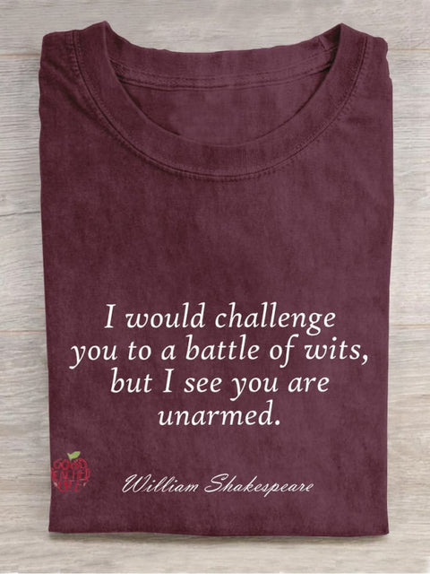 I Would Challenge You To A Battle Of Wits Teacher Casual Print T-shirt