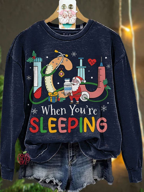 Christmas Nurse ICU When You're Sleeping Casual Sweatshirt